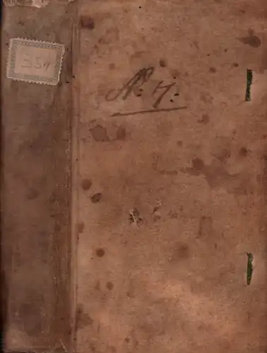 Spiritus principalis sive dotes boni principis, aphorismis, historiis, & dissertationibus politicis declaratae. Editio secunda emendatior [2. verbess. Ausgabe], Weber, Johann Adam
