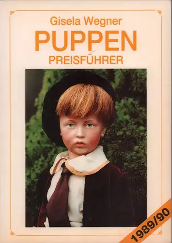 Wegner, Gisela: Puppen. Preisführer 1989/90. 