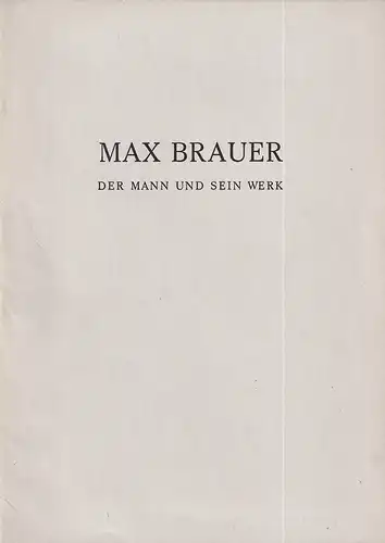 Weichmann, [Herbert]: Max Brauer. Der Mann und sein Werk. 