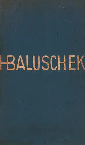 Wendel, Friedrich: Hans Baluschek. Eine Monographie. (1.-3. Tsd.). 