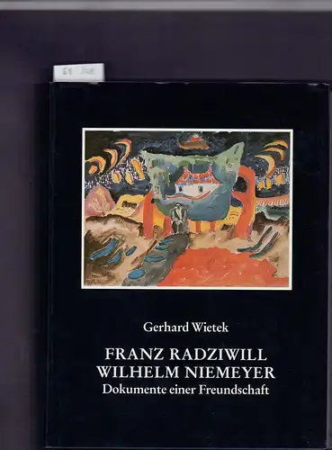 Wietek, Gerhard: Franz Radziwill - Wilhelm Niemeyer. Dokumente einer Freundschaft. Hrsg. von der Stiftung Kunst und Kultur der Landessparkasse zu Oldenburg (mit einem Geleitwort von Dieter Schlecht). 