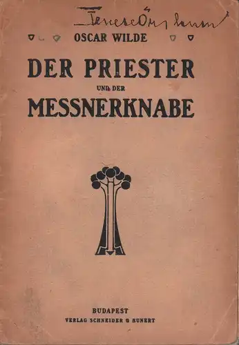 Wilde, Oscar: Der Priester und der Messnerknabe. [Aus dem Englischen]. 