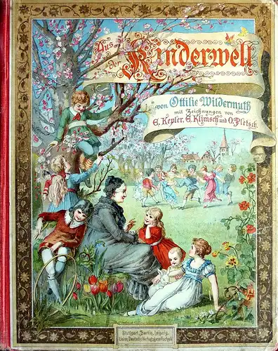 Wildermuth, Ottilie: Aus der Kinderwelt. Ein Buch für jüngere Kinder von Ottilie Wildermuth mit Bildern von E. Kepler; E. Klimsch u. O. Pletsch. 19. Aufl. 