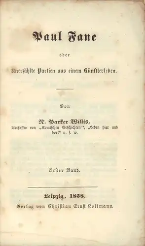 Willis, N. [Nathaniel] Parker: Paul Fane oder Unerzählte Partien aus einem Künstlerleben. 3 Bde. 