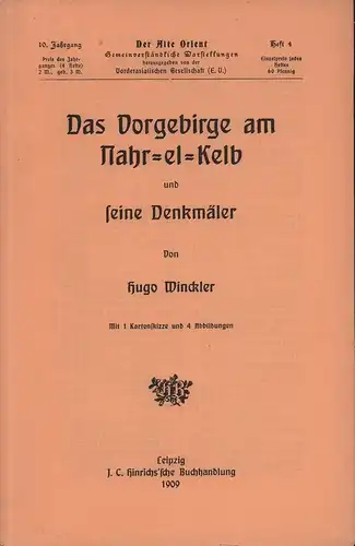 Winckler, Hugo: Das Vorgebirge am Nahr-el-Kelbund seine Denkmäler. (Hrsg. von der Vorderasiatischen Gesellschaft). 