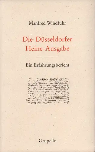 Windfuhr, Manfred: Die Düsseldorfer Heine-Ausgabe. Ein Erfahrungsbericht. (1. Aufl.). 