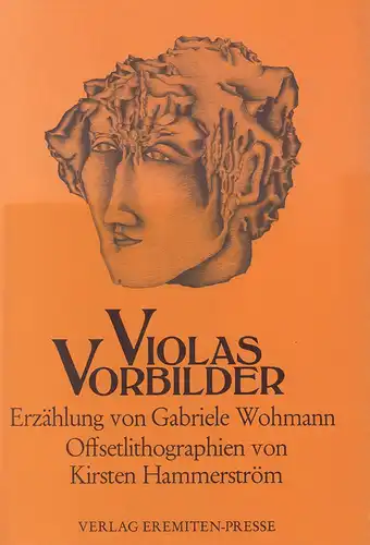 Violas Vorbilder. Eine Erzählung mit acht Offsetlithos von Kirsten Hammerström, Wohmann, Gabriele