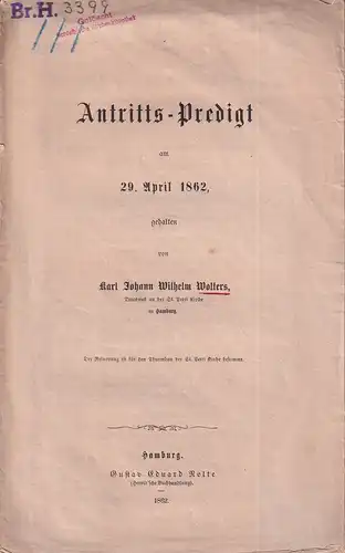 Wolters, Karl Johann Wilhelm: Antritts-Predigt am 29. April 1862. 