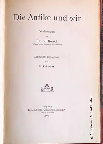 Die Antike und wir, Zielinski, Th