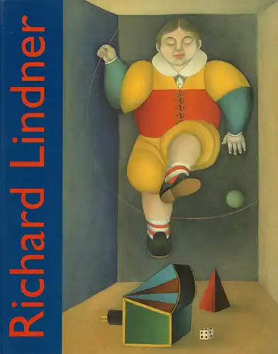 Zilczer, Judith: Richard Lindner. Gemälde und Aquarelle 1948-1977. Mit e. Beitrag von Peter Selz und e. Biographie von Claudia Loyall.