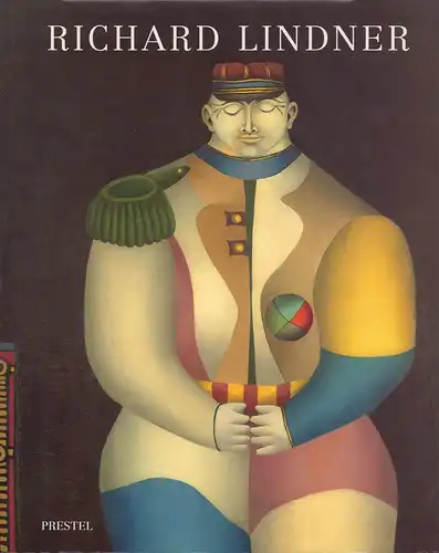 Zilczer, Judith: Richard Lindner. Paintings and watercolors 1948-1977.  With an essay by Peter Selz (Richard Lindner's Armored Women) and documentation by Claudia Loyall. (Foreword by James T. Demetrion). (Edited by Jane Sweeney and Jane McAllister).