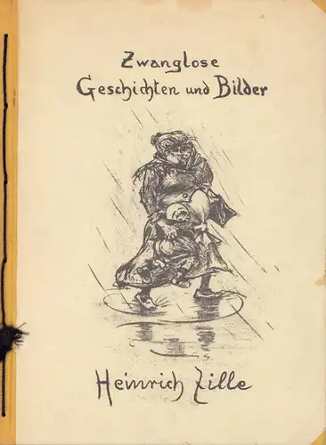 ZILLE, H: Zwanglose Geschichten und Bilder. Lithographien von H. Zille. (NEUDRUCK der Ausgabe Hannover, Gurlitt, [1919] ). 