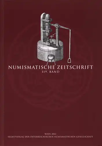 Numismatische Zeitschrift. BAND 119. Hrsg. von der Österreichischen Numismatischen Gesellschaft