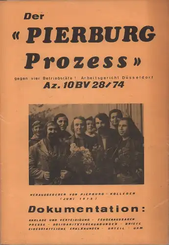 Pierburg-Neuss GmbH und Co. KG. Der "Pierburg Prozess". [2 Dokumentationsbrosch.]. 