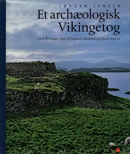 Jensen, Jorgen: Et archæologisk vikingetog. J. J. A. Worsaaes rejse til England, Skotland og Irland 1846-47. Billedredaktion.: Flemming Kaul og Inge-Mette Petersen. 