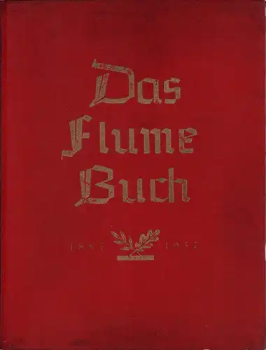 Das Flume-Buch 1887-1937. 2 in 1 Band. 