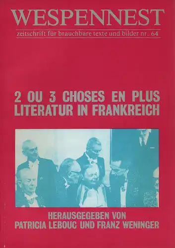 Wespennest NR. 64. Zeitschrift für brauchbare Texte und Bilder. (Red.: Gustav Ernst, Walter Famler, Josef Haslinger, Heinz Knienieder, Thomas Redl, E. A. Richter, Franz Schuh). 