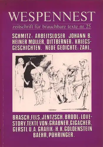 Wespennest. Zeitschrift für brauchbare Texte, vereinigt mit A.H.A. NR. 25, Dezember 1976. (Red.: Elisabeth ernst, Gustav Ernst, Heinz Knienieder u.a.). 