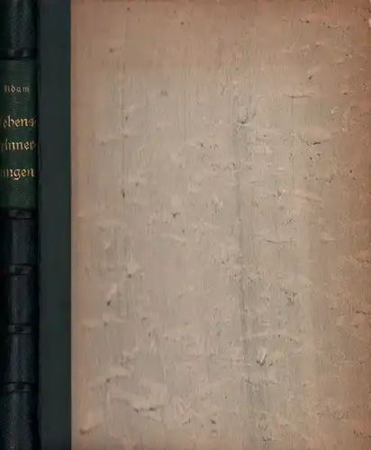 Adam, Paul: Lebenserinnerungen eines alten Kunstbuchbinders. Mit einem Bildnis des Verfassers. (Mit einem Geleitwort von Hans Loubier). (3. Aufl., hrsg. von Erhard Klette). 