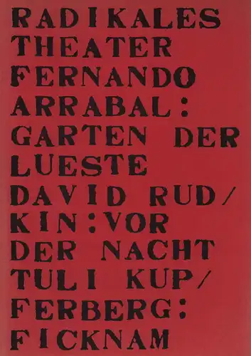 Radikales Theater. Hrsg. u. mit einem Nachwort von Ute Nyssen, Nyssen, Ute (Hrsg.)