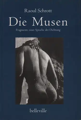 Schrott, Raoul: Die Musen. Fragmente einer Sprache der Dichtung. 