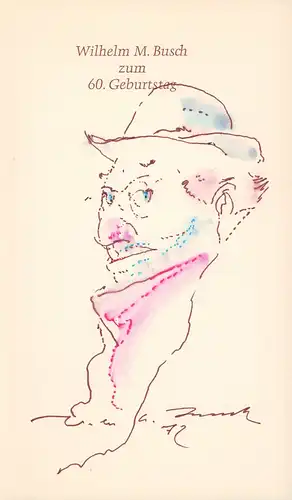 (Grau, Werner) (Red.): Wilhelm M. Busch zum 60. Geburtstag. 