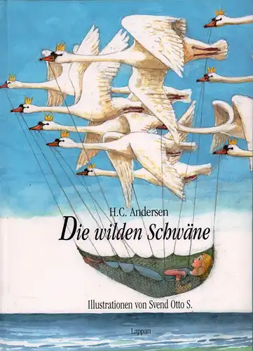 Andersen, H. C. [Hans Christian]: Die wilden Schwäne. Illustrationen von Svend Otto S. 