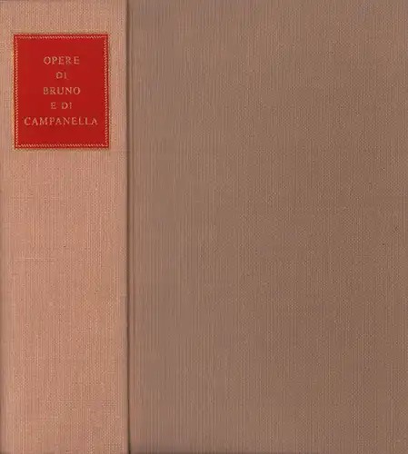 Bruno, Giordano u. Campanella,Tommaso: A cura di Augusto Guzzoe di Romano Amerio. 