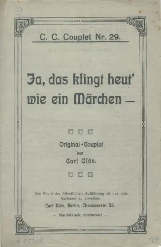 Ja, das klingt heut' wie ein Märchen -. Origonal-Couplet, Clön, Carl