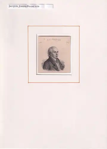 PORTRAIT F. J. Jacquin. (1766 Schemnitz - 1839 Wien, österreichischer Naturwissenschaftler). Brustbild im Halbprofil. Stahlstich, Jacquin, Joseph Franz von