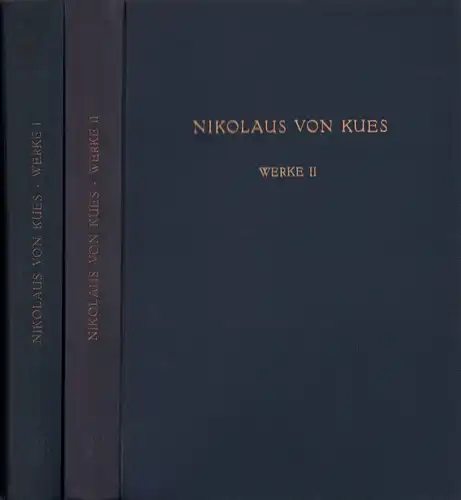 Nikolaus von Kues: Werke. Neuausgabe des Straßburger Drucks von 1488. Hrsg. v. Paul Wilpert. 2 Bde. (= komplett). 
