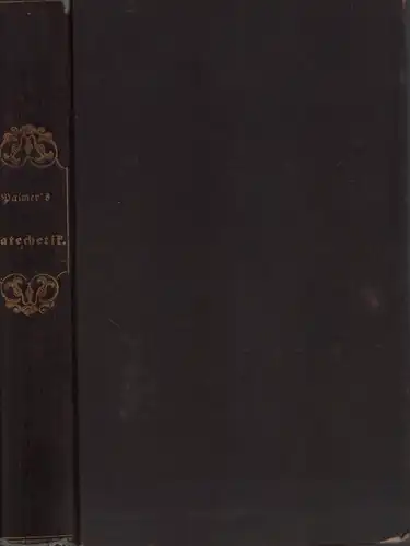 Palmer, Christian: Evangelische Katechetik. 2., verbesserte Auflage. 