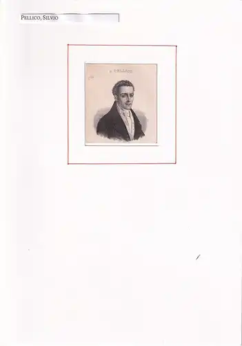 PORTRAIT Silvio Pellico. (1789 Saluzzo im Piemont - 1854 Turin. italienischer Schriftsteller). Schulterstück im Halbprofil. Stahlstich, Pellico, Silvio