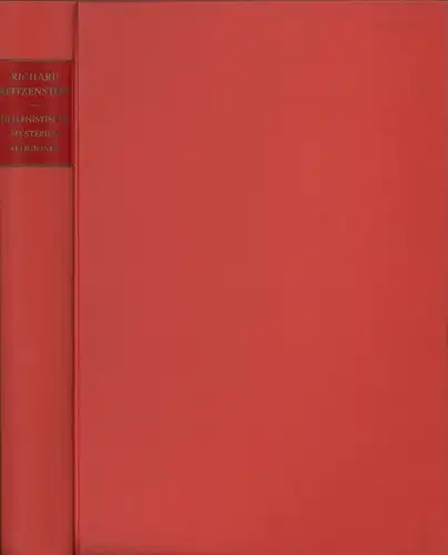 Reitzenstein, Richard: Die hellenistischen Mysterienreligionen. Nach ihren Grundgedanken und Wirkungen  REPRINT der Ausgabe Stuttgart 1927, 3. Aufl. 