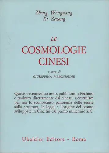 Zheng, Wenguang / Xi, Zezong: Le cosmologie cinesi a cura di Giuseppina Merchionne. 