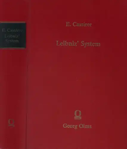Cassirer, Ernst: Leibniz' System in seinen wissenschaftlichen Grundlagen. (Nachdruck der Ausgabe Marburg 1902. / 3. Nachdruckauflage). 