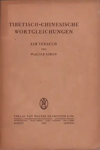 Simon, Walter: Tibetisch-chinesische Wortgleichungen. Ein Versuch. 