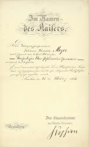Bestallungs-Urkunde des Reichs-Postamtes für einen Telegrafendirektionssecretair. Datiert 25ten März 1883. 