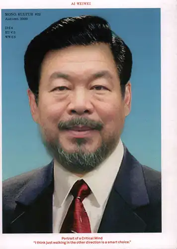 Ai Weiwei. Portrait of a critical mind. 'I think just walking in the other direction is a smart choice.'. 