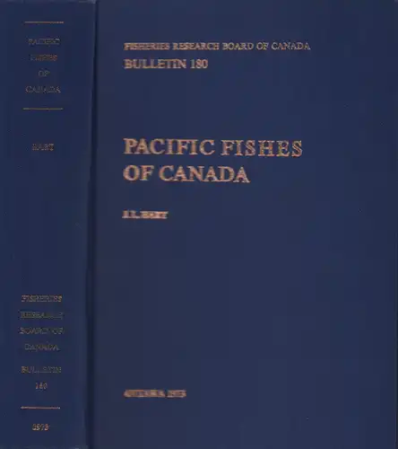Hart, J. L. [John Lawson]: Pacific fishes of Canada. (Repr. Edited  with foreword by J. C. Stevenson). 
