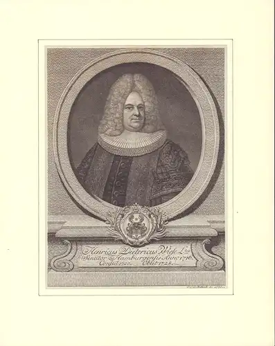 PORTRAIT "Henricus Dietericus Wiese Ltus. Senator Hamburgensis Anno 1716. Consul 1720, Obiit 1728". Kupferstich von J. C. G. Fritzsch, Wiese, Hinrich Diederich (1676 Hamburg - 1726 ebda.)