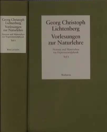 Lichtenberg, Georg Christoph: Vorlesungen zur Naturlehre. BAND 3: Notizen und Materialien zur Experimentalphysik. TEIL 1. [Bearb. von Horst Zehe, Albert Krayer u. Wirard Hinrichs]. 