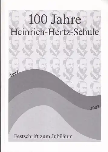 (Augustin, Gerd) (Red.): 1907 Heinrich-Hertz-Schule 2007. Festschrift zum 100jährigen Bestehen. (Redaktionelle Mitarbeit: Jochen Chmielewski, Urte Herrmann, Gisela Pick, Christiane Pritzlaff, Horst Stöterau u. Stefan Limmroth). 