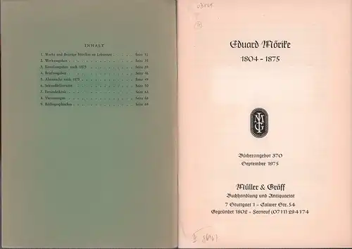 (Klein, Horst F. G.) (Bearb.): Eduard Mörike 1804-1875. [Antiquariatskatalog]. Bücherangebot 370, September 1975. Katalogbearbeitung unter Mitarbeit von W. Hagen u. P. Amelung. 