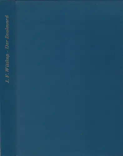 Wittkop, Justus Franz: Der Boulevard, oder das vergnügliche Leben des Bürgers. 