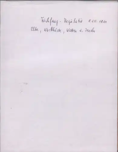 Regulativ für den Fischfang auf der Elbe und an der Westküste der Herzogthümer Schleswig und Holstein, imgleichen für die Schiffahrt über die Watten und zwischen.. 