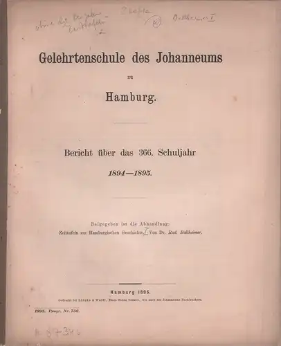 Gelehrtenschule des Johanneums zu Hamburg. Bericht über das 366. Schuljahr (1894-1895) und  Bericht über das 369. Schuljahr (1897-1898). Zusammen 2 Hefte. 