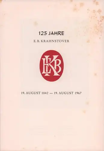 (Sillescu, Werner): 125 Jahre E.B. Krahnstöver. 19.August 1842 - 19. August 1967. (Hrsg. von Henry Niemeier). 