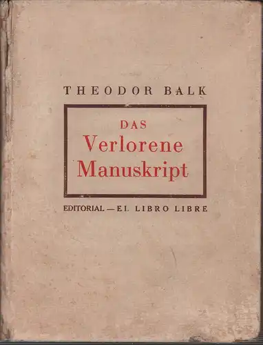 Balk, Theodor: Das verlorene Manuskript. 