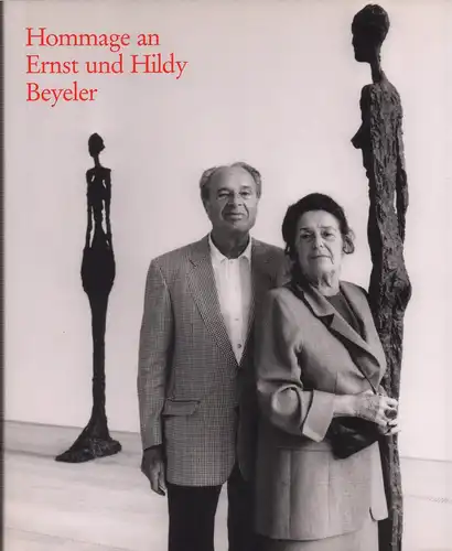 Ciuha, Delia (Hrsg.): Homage to Ernst and Hildy Beyeler. Hrsg. von der Fondation Beyeler. [Redaktion: Delia Ciuha u.a. - Übersetzung aus dem Englischen und Französischen: Matthias Wolf u.a.]. 